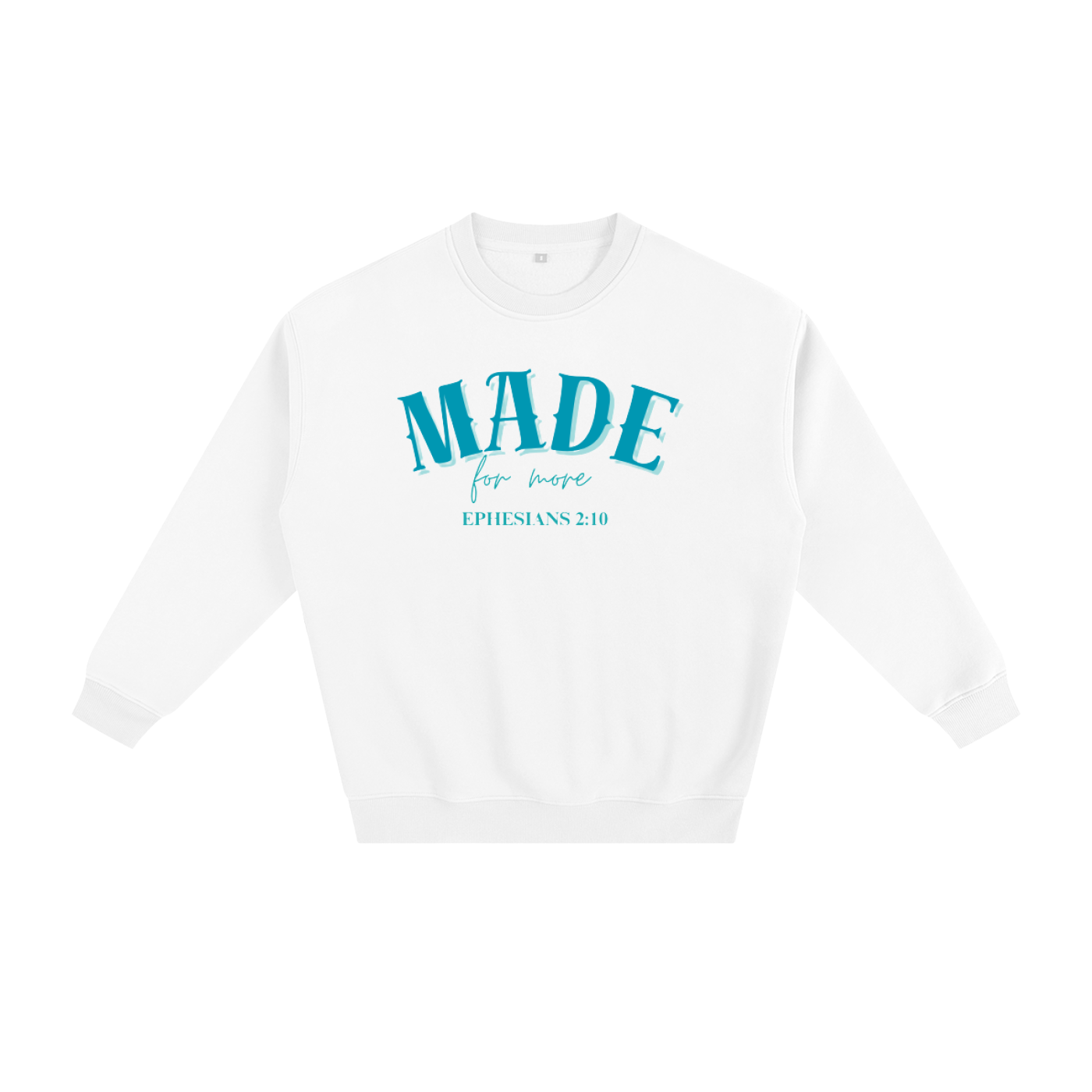 "Made for More" Crewneck