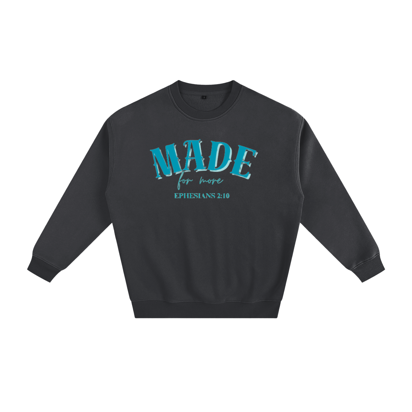 "Made for More" Crewneck