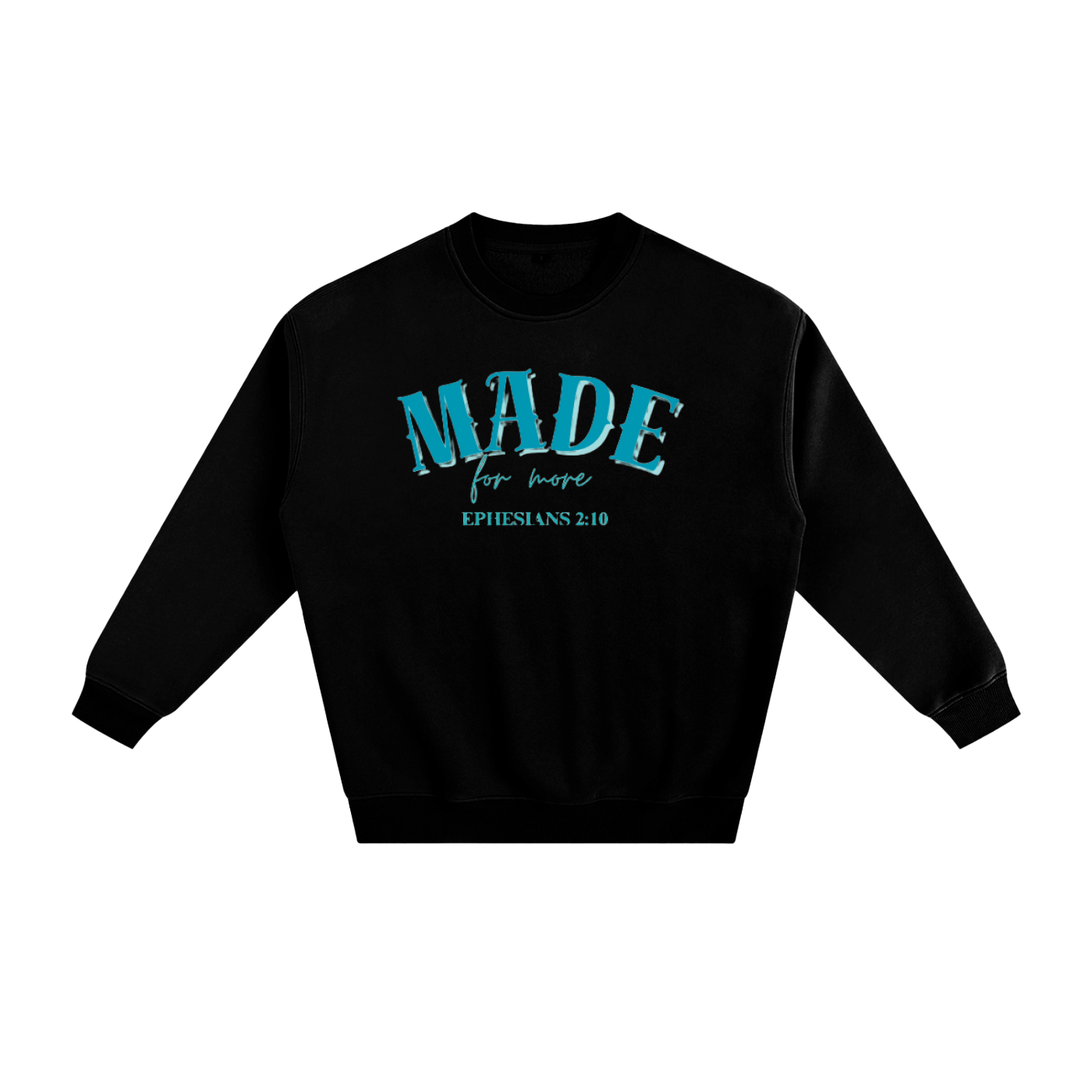"Made for More" Crewneck
