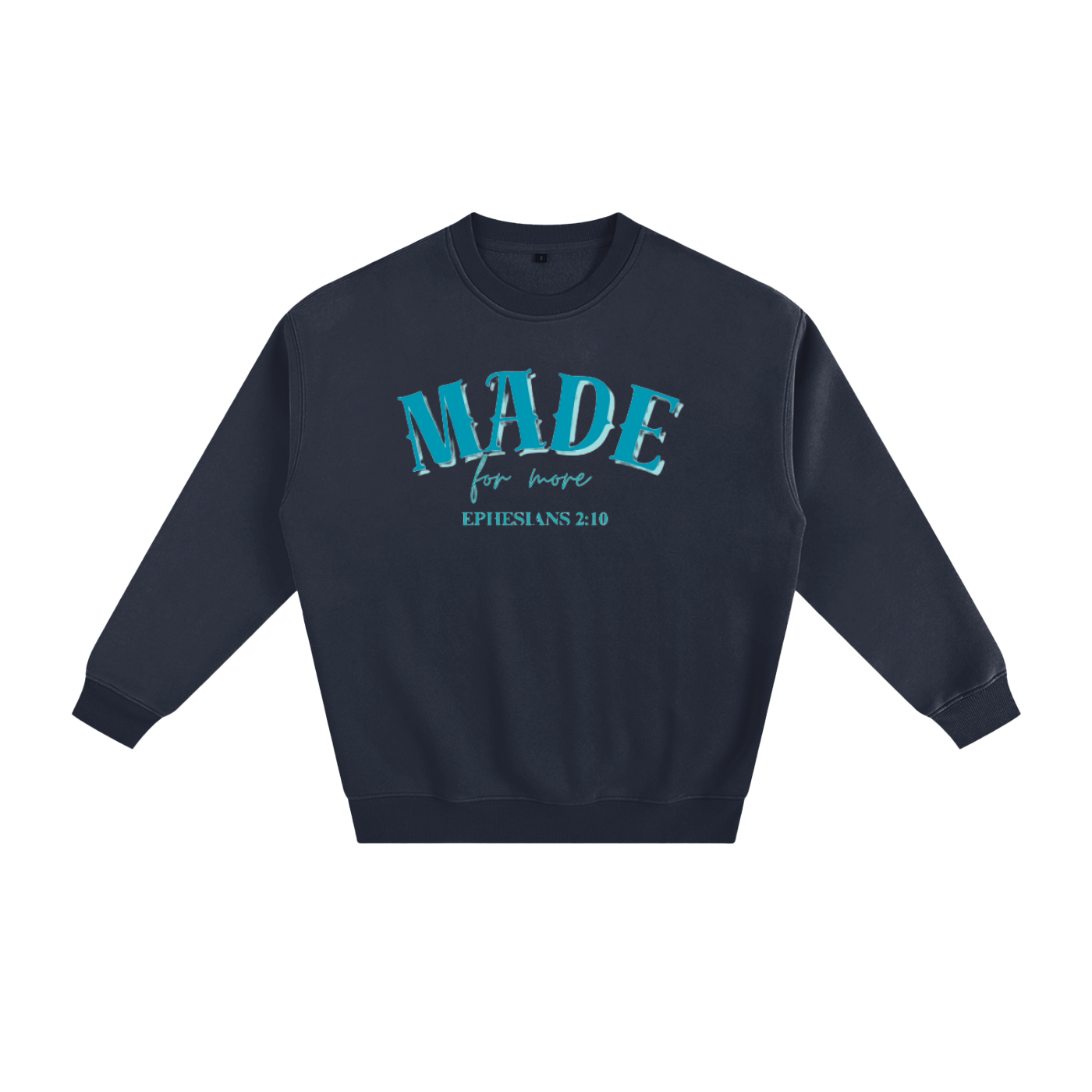 "Made for More" Crewneck